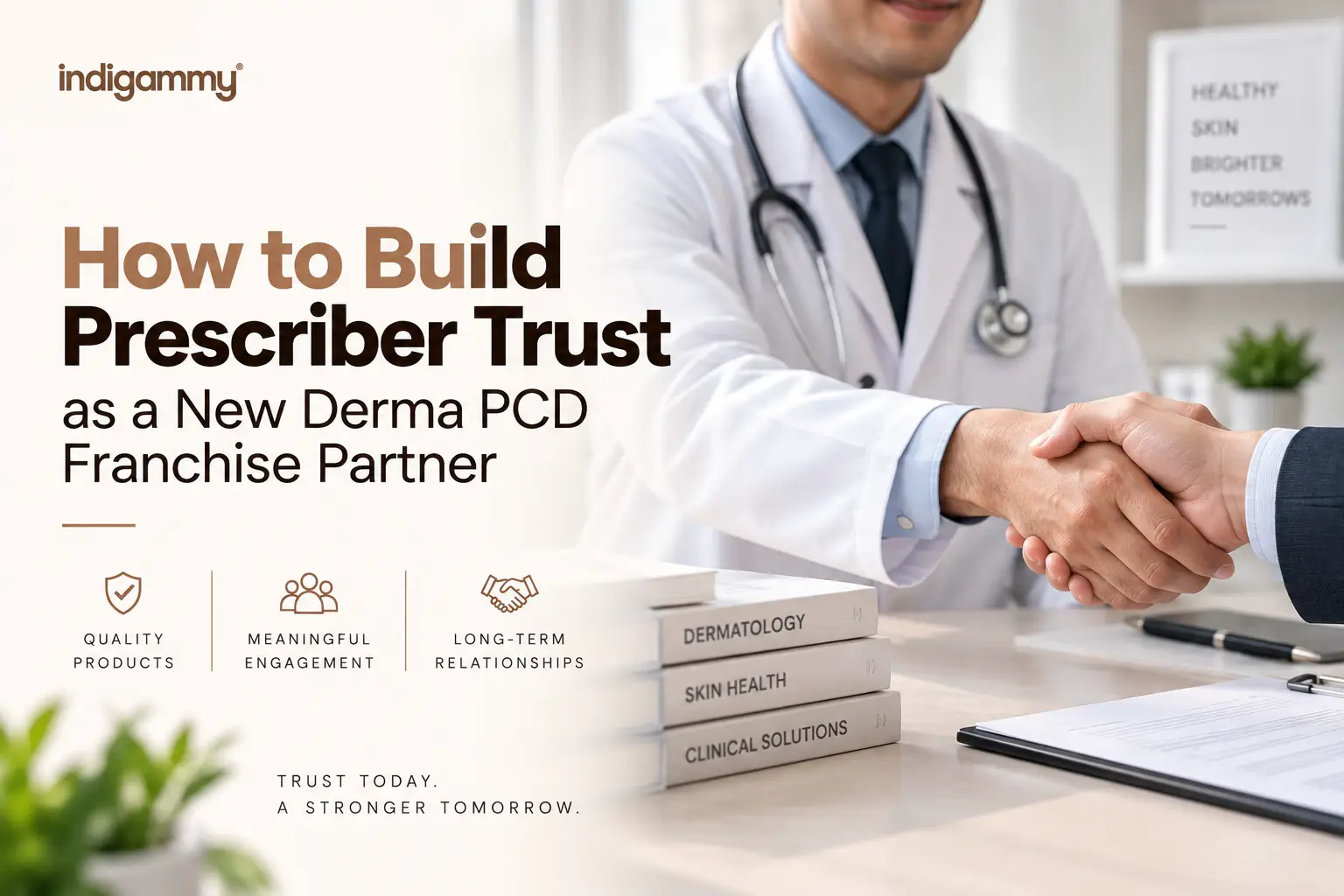 How to Build Prescriber Trust as a New Derma PCD Franchise Partner
