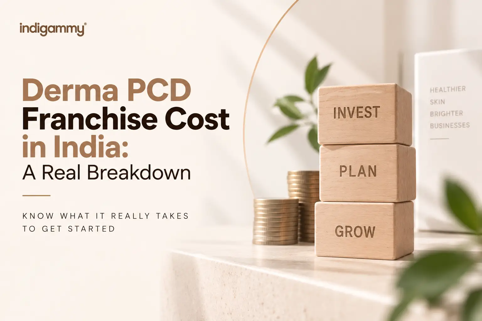 Derma PCD Franchise Cost in India: A Real Breakdown