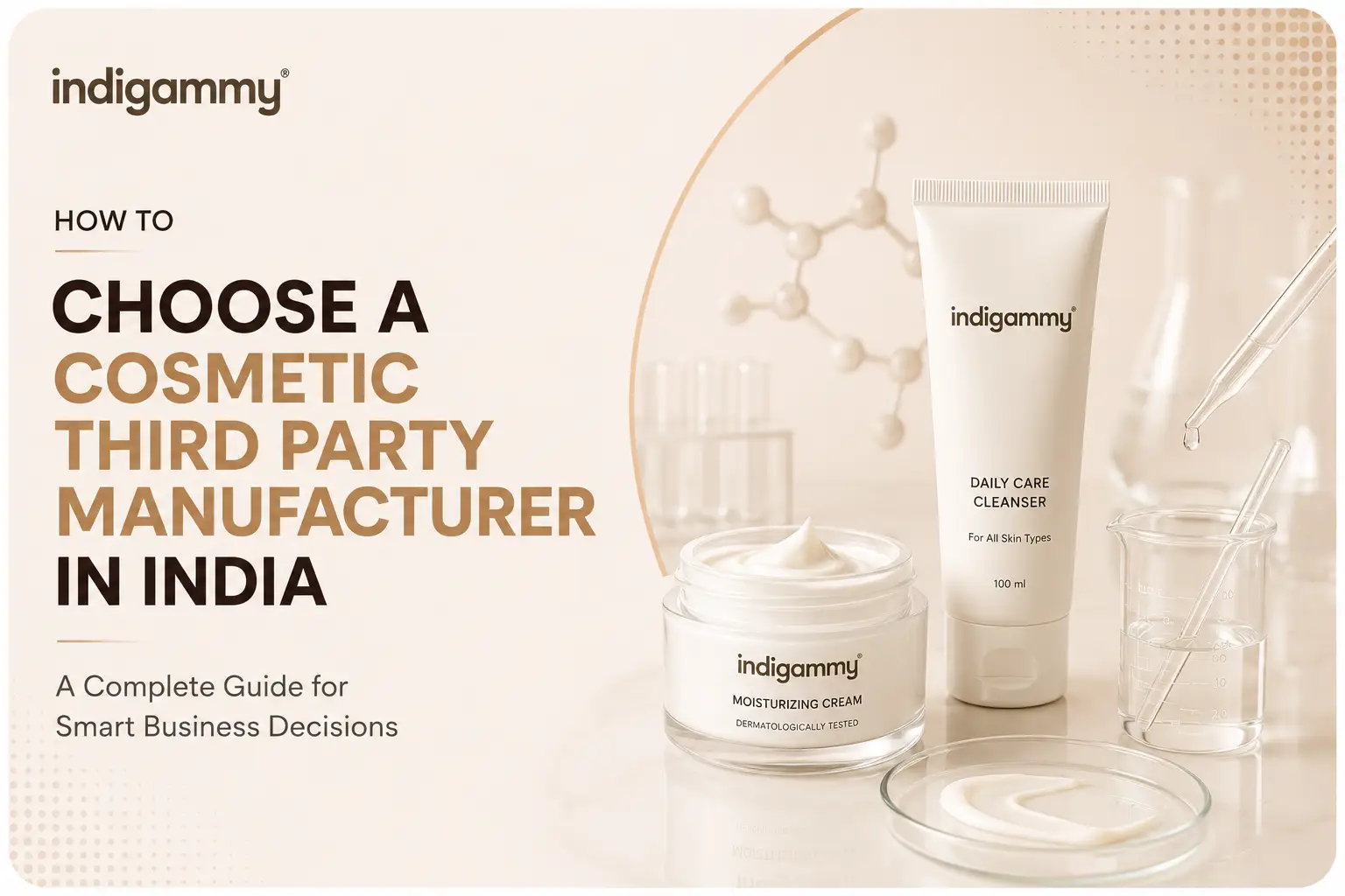 How to Choose a Cosmetic Third Party Manufacturer in India
